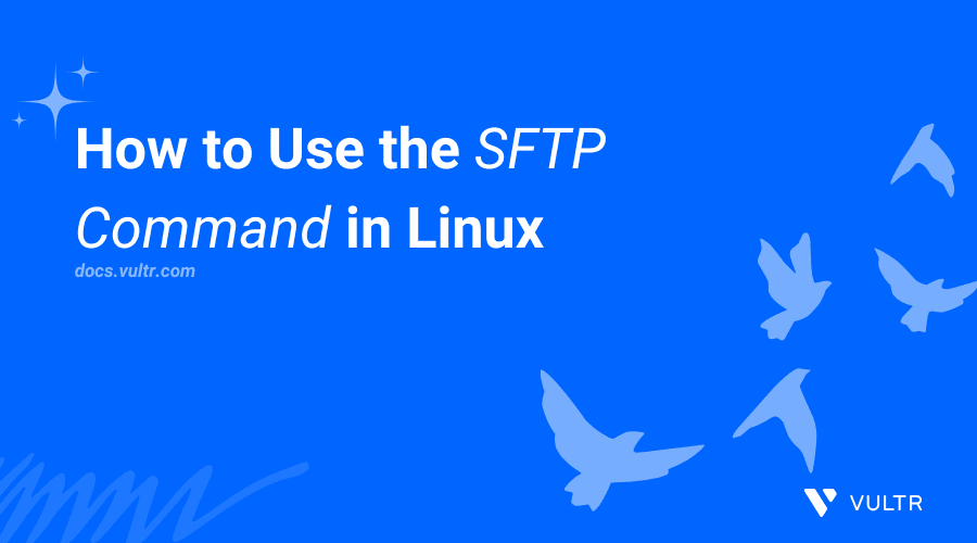 How to Use the SFTP Command in Linux header image