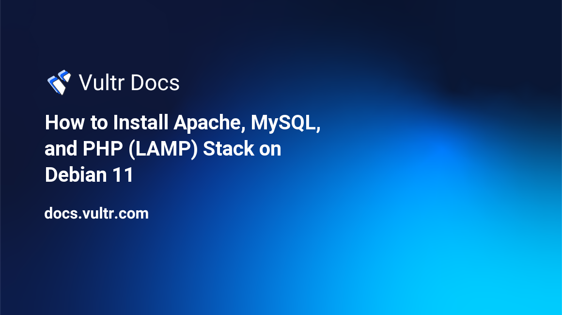 How to Install Apache, MySQL, and PHP (LAMP) Stack on Debian 11 header image
