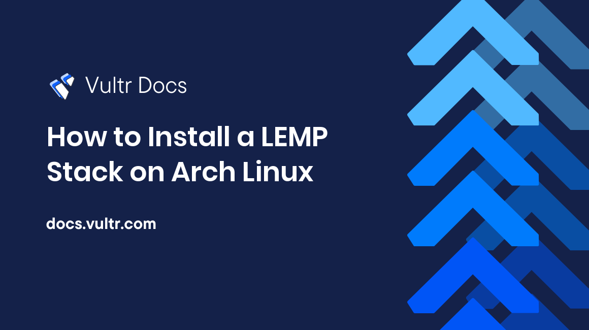 How to Install a LEMP Stack on Arch Linux header image
