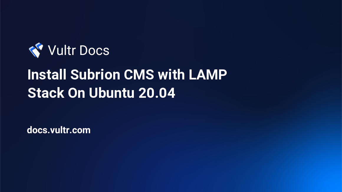 Install Subrion CMS with LAMP Stack On Ubuntu 20.04 header image