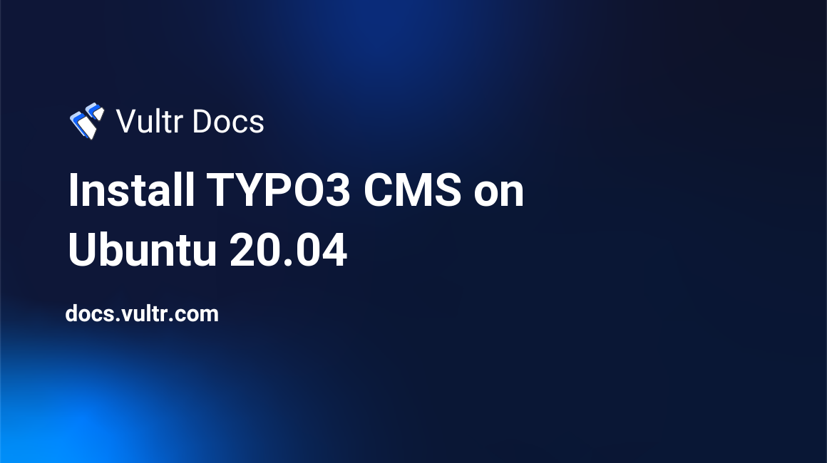 Install TYPO3 CMS on Ubuntu 20.04 header image