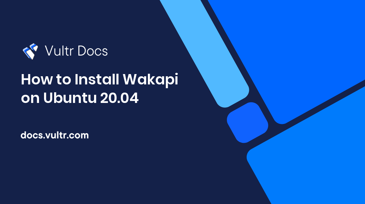 How to Install Wakapi on Ubuntu 20.04 header image