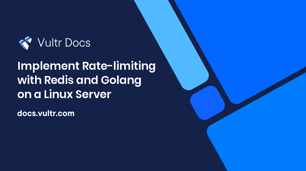 Implement Rate-limiting with Redis® and Golang on a Linux Server header image