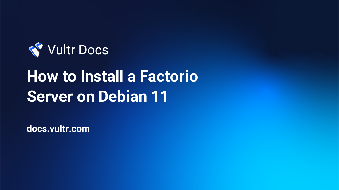 How to Install a Factorio Server on Debian 11 header image