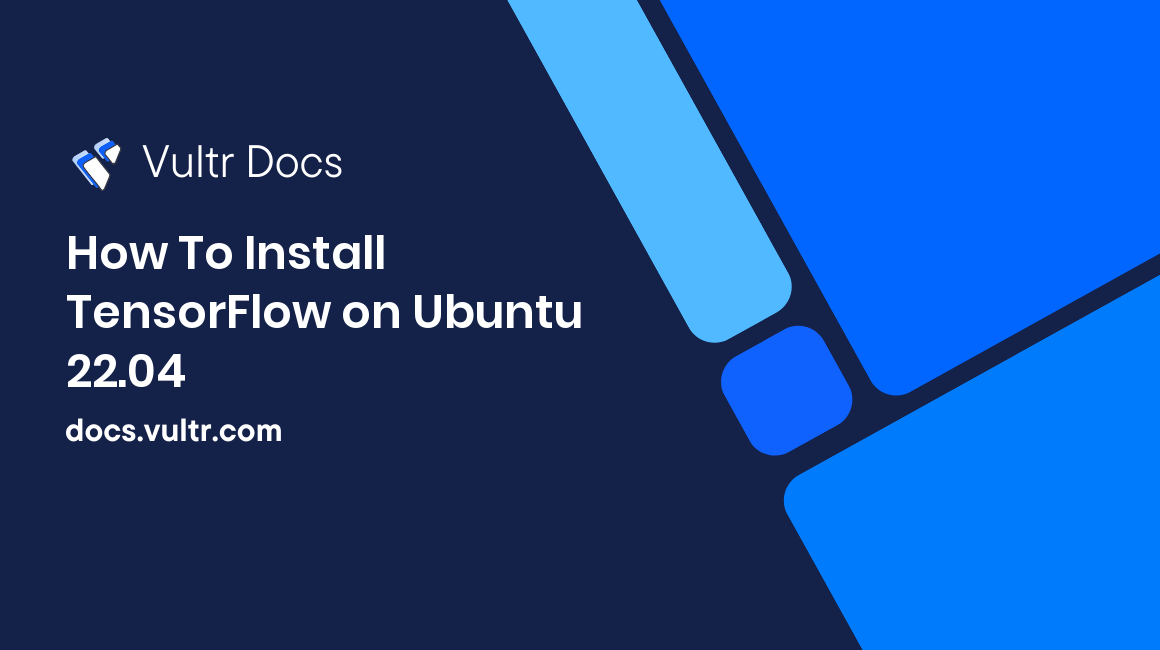 How To Install TensorFlow on Ubuntu 22.04 header image