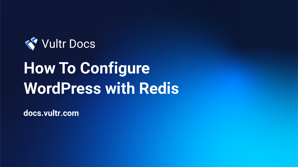 How To Configure WordPress with Redis® header image