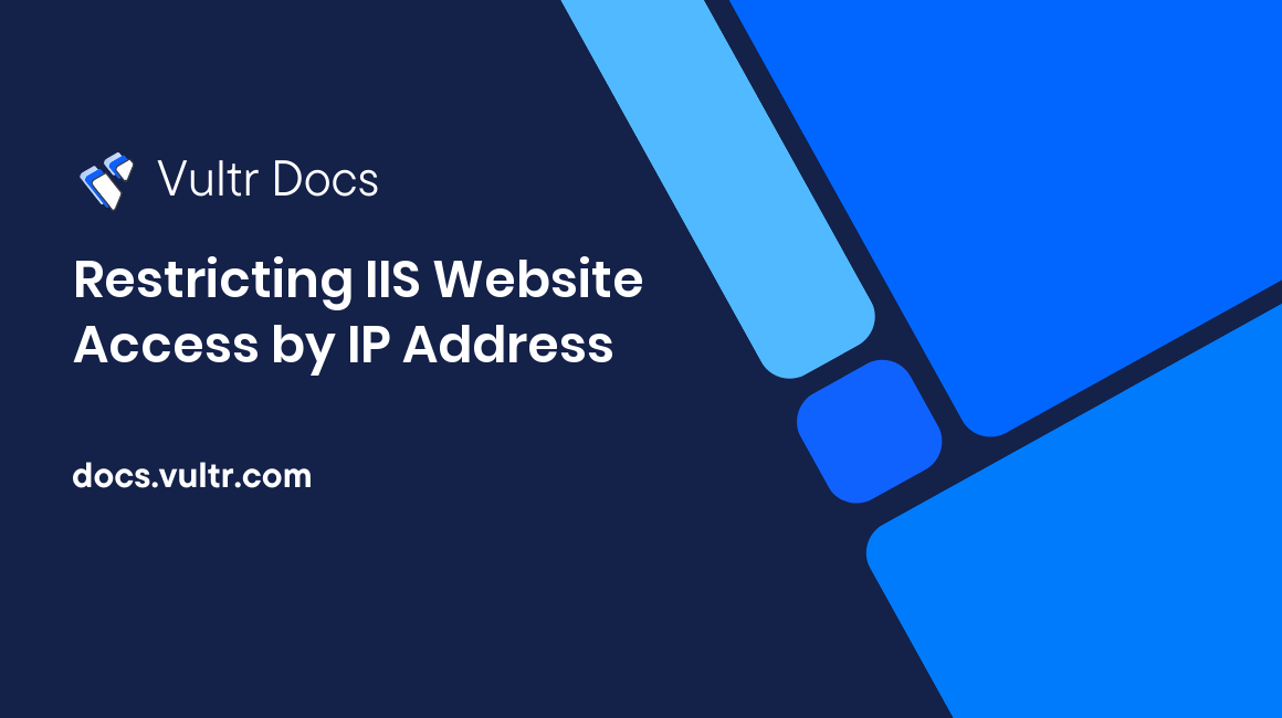 Restricting IIS Website Access by IP Address header image