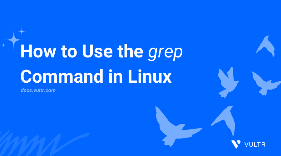  How to Use the grep Command in Linux