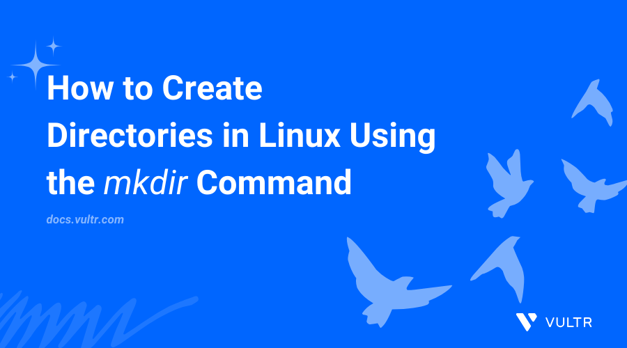 How to Create Directories in Linux Using the mkdir Command