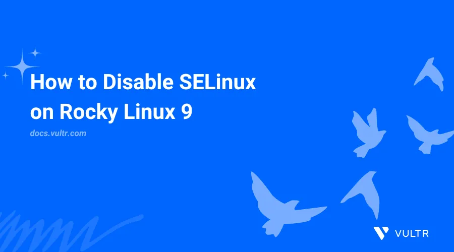How to Disable SELinux on Rocky Linux 9 header image