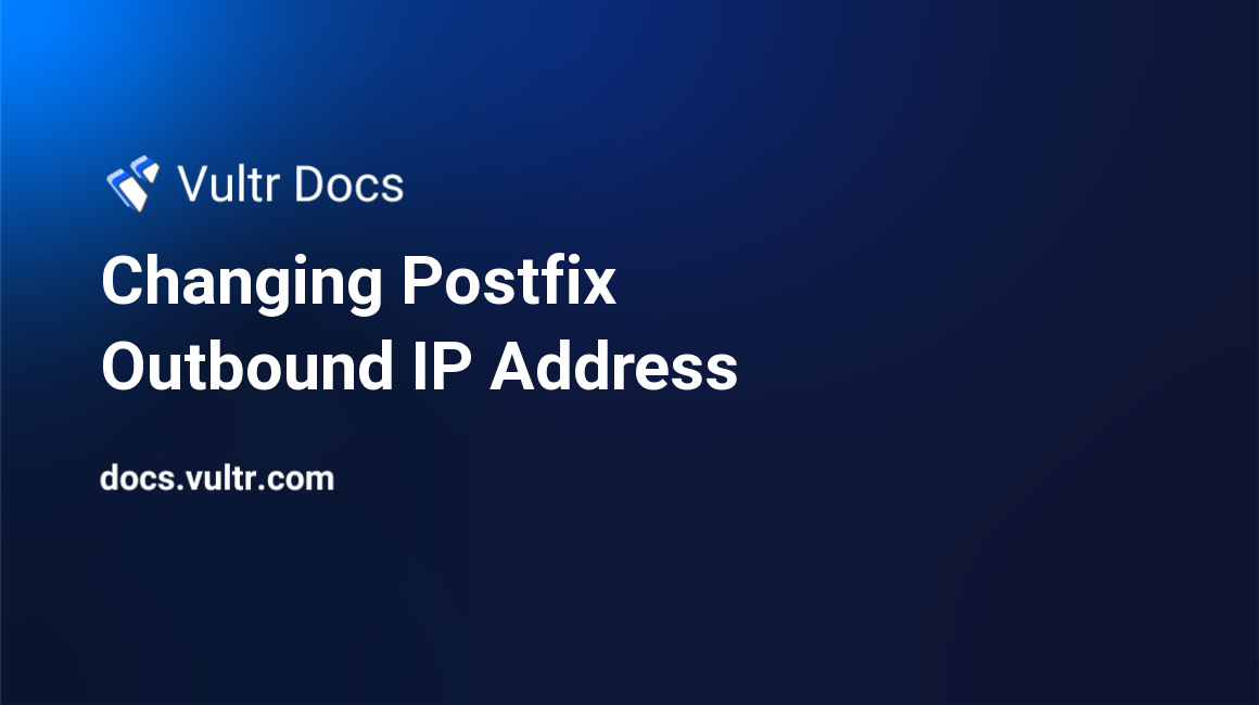 Changing Postfix Outbound IP Address header image