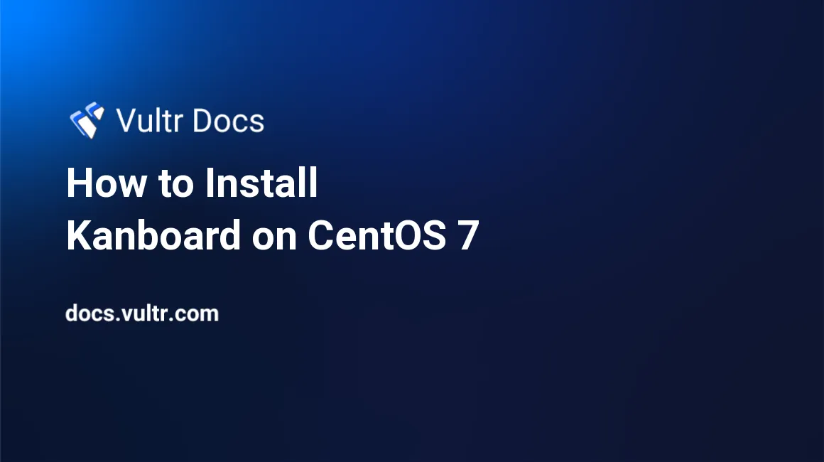How to Install Kanboard on CentOS 7 header image