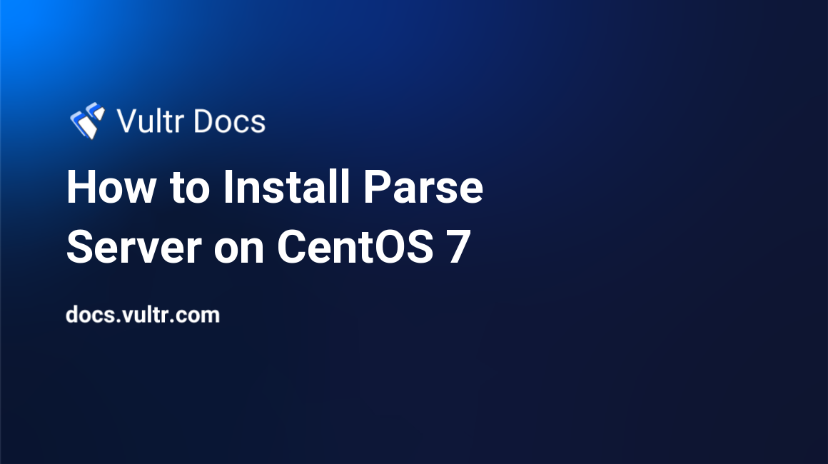 How to Install Parse Server on CentOS 7 header image