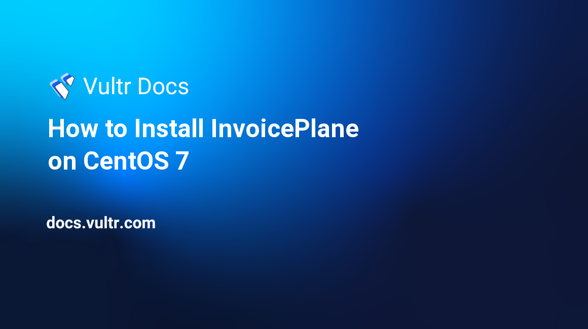 How to Install InvoicePlane on CentOS 7 header image