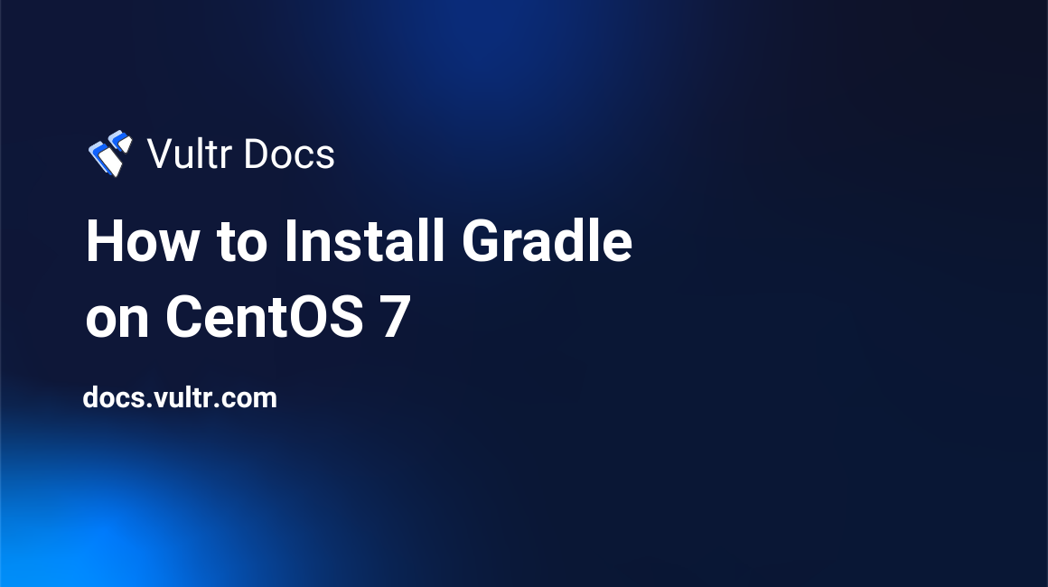 How to Install Gradle on CentOS 7 header image