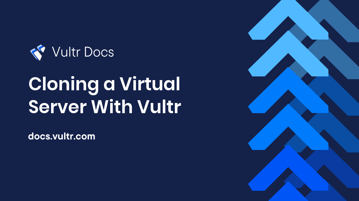 Cloning a Virtual Server With Vultr header image