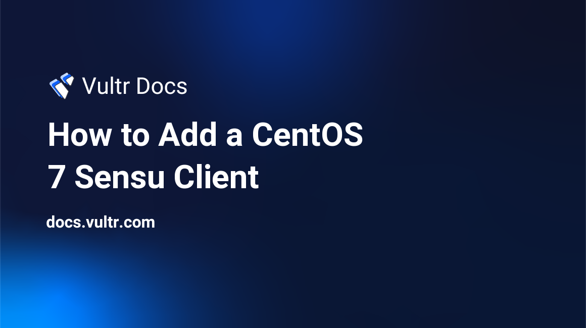 How to Add a CentOS 7 Sensu Client header image