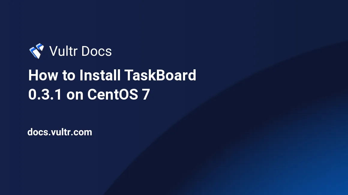 How to Install TaskBoard 0.3.1 on CentOS 7 header image