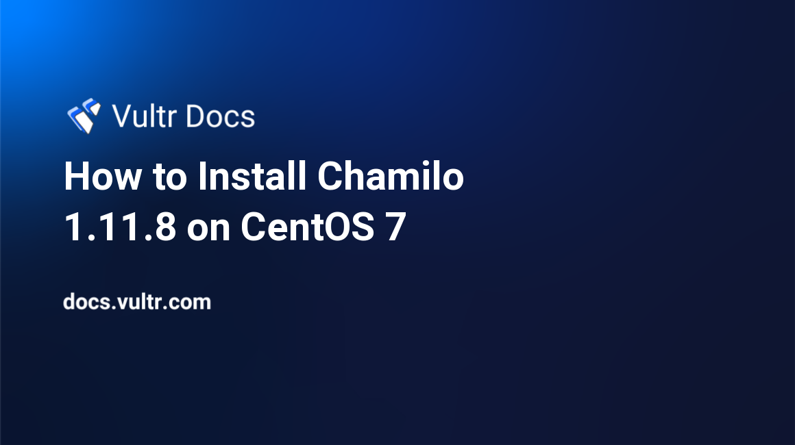 How to Install Chamilo 1.11.8 on CentOS 7 header image