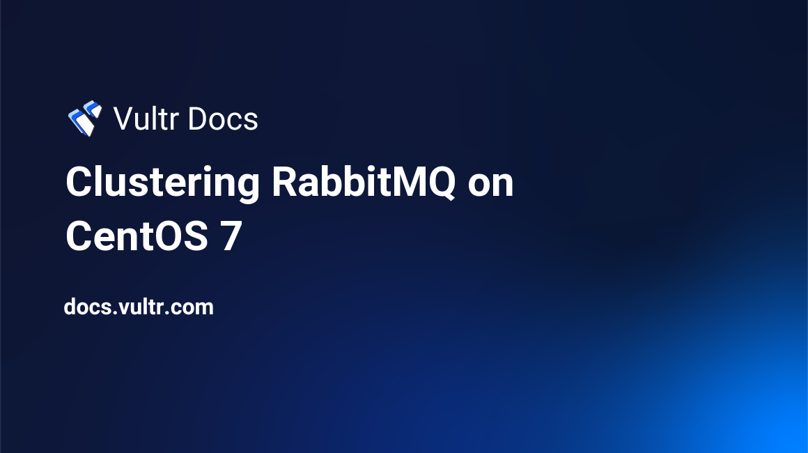 Clustering RabbitMQ on CentOS 7 header image