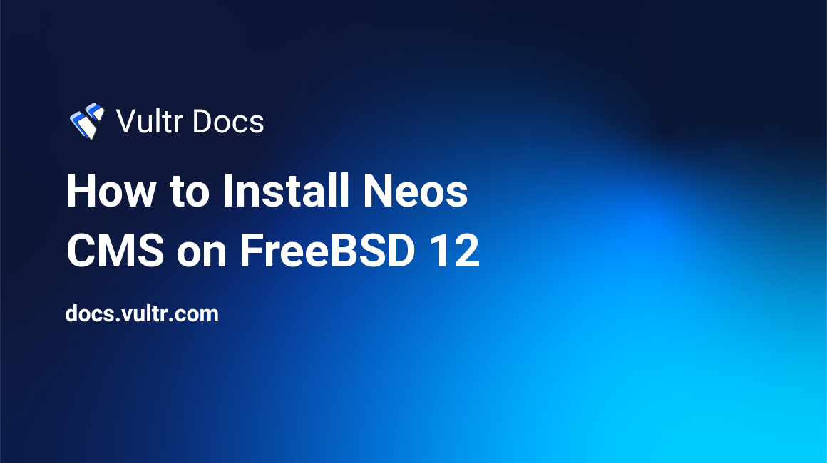 How to Install Neos CMS on FreeBSD 12 header image