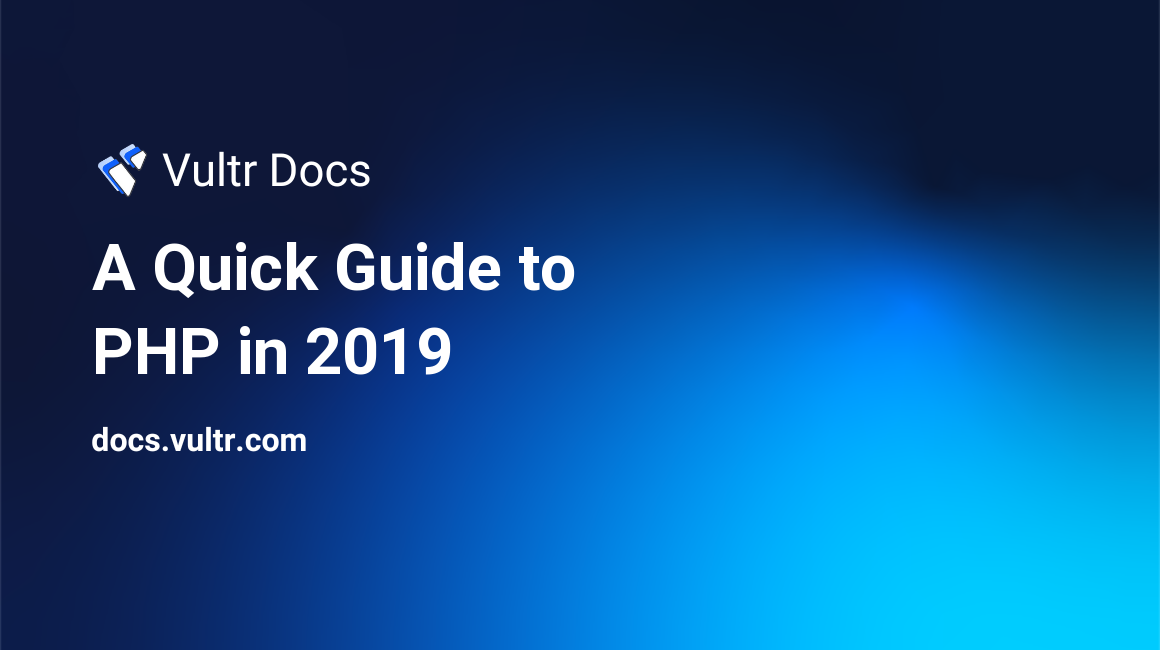 A Quick Guide to PHP in 2019 header image
