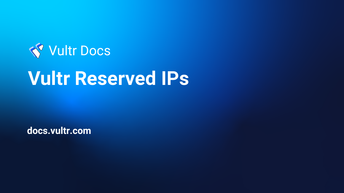 Vultr Reserved IPs header image