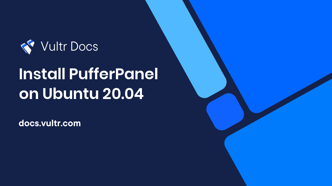 Install PufferPanel on Ubuntu 20.04 header image