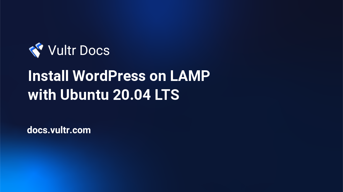 Install WordPress on LAMP with Ubuntu 20.04 LTS header image