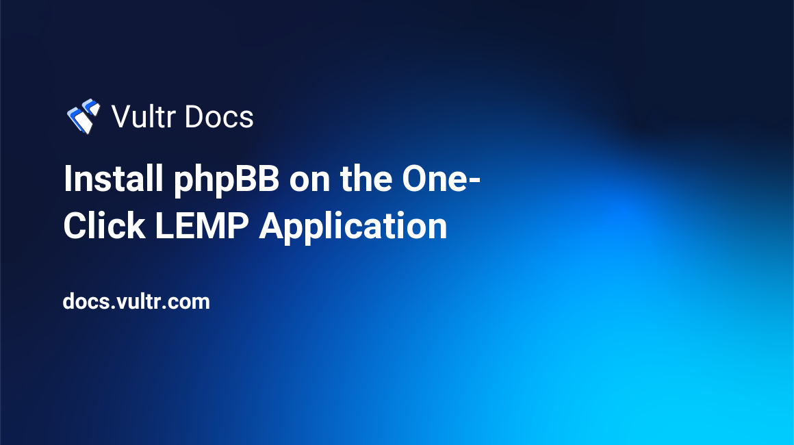 Install phpBB on the One-Click LEMP Application header image