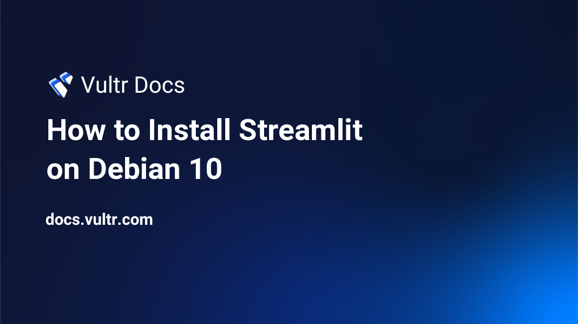 How to Install Streamlit on Debian 10 header image