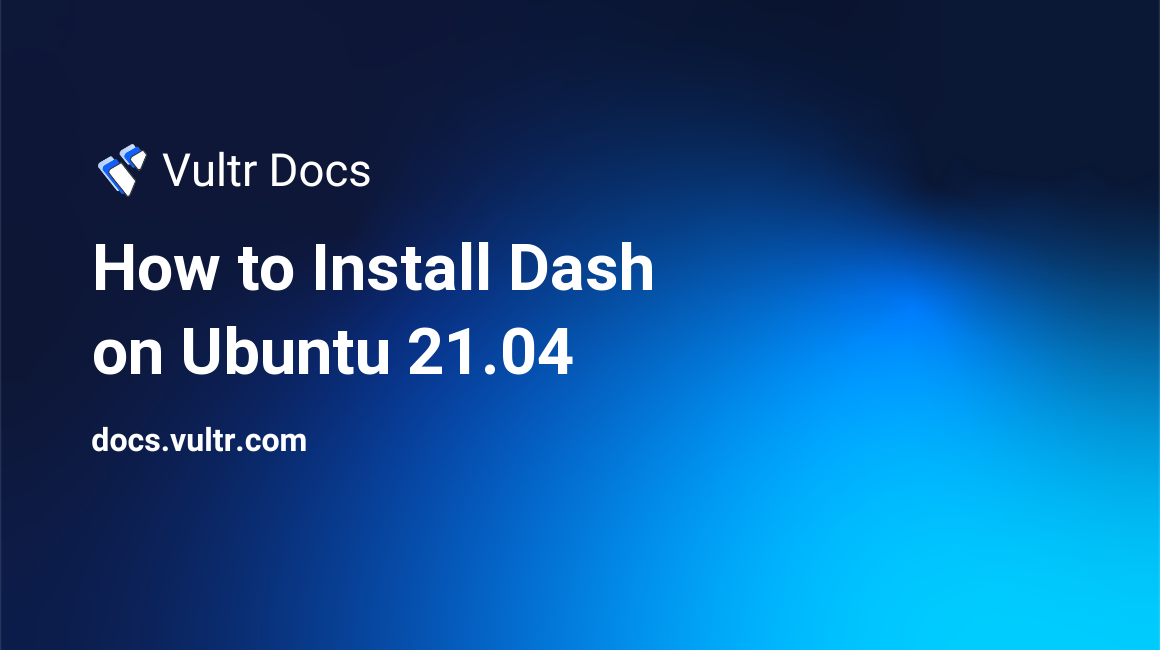 How to Install Dash on Ubuntu 21.04 header image