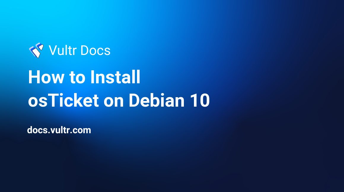 How to Install osTicket on Debian 10 header image