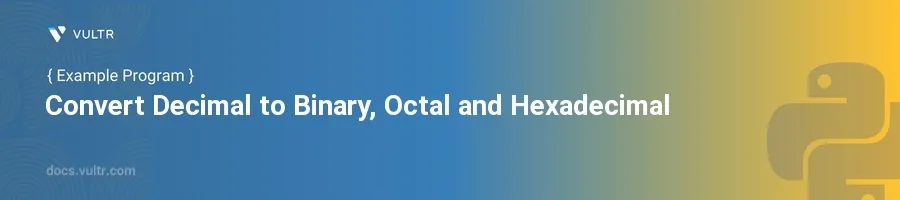 Convert decimal to binary, octal and hexadecimal header image