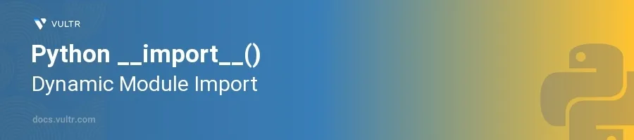 __import__() header image