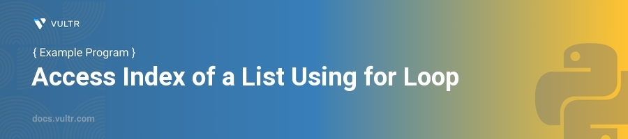 Access index of a list using for loop header image