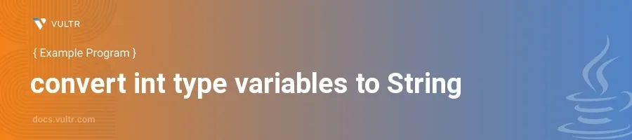 Convert int type variables to string header image