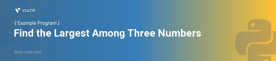 Find the largest among three numbers header image