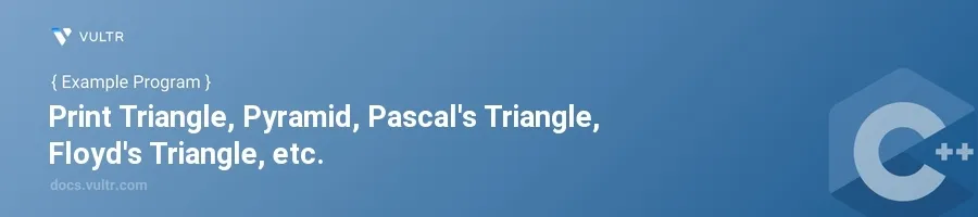 Print triangle, pyramid, pascal's triangle, floyd's triangle, etc. header image