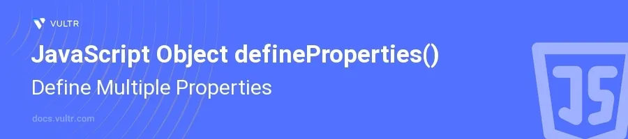 defineProperties() header image