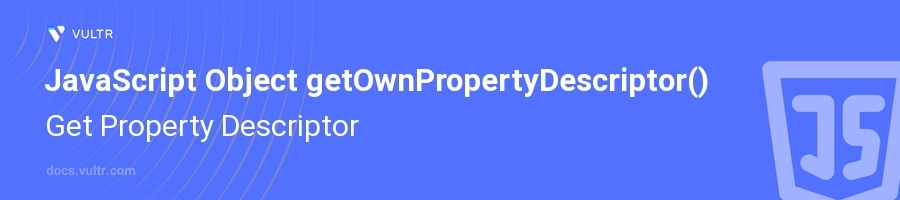 getOwnPropertyDescriptor() header image