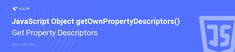 getOwnPropertyDescriptors() header image