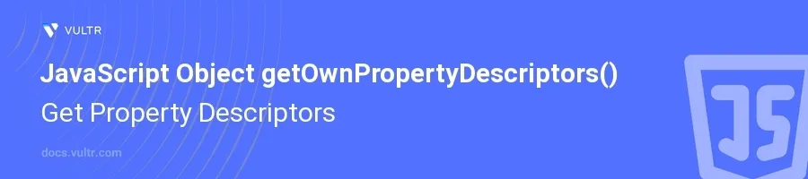 getOwnPropertyDescriptors() header image