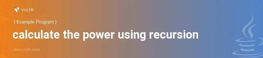Calculate the power using recursion header image