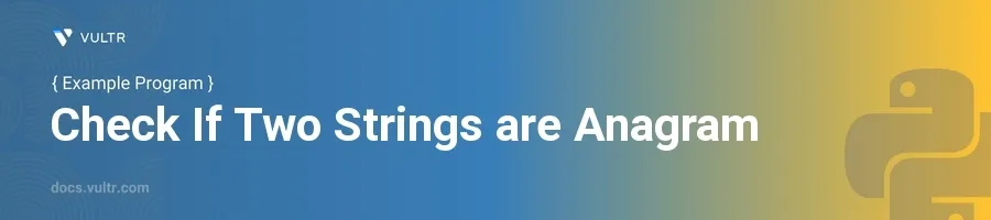 Check if two strings are anagram header image