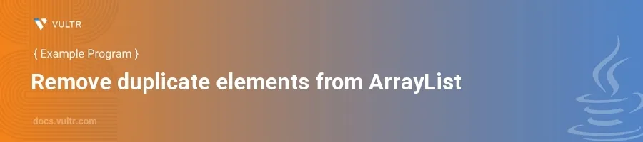 Remove duplicate elements from arraylist header image