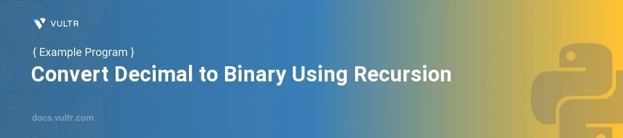 Convert decimal to binary using recursion header image