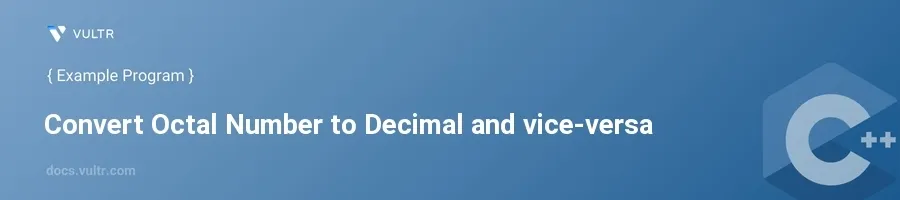 Convert octal number to decimal and vice-versa header image