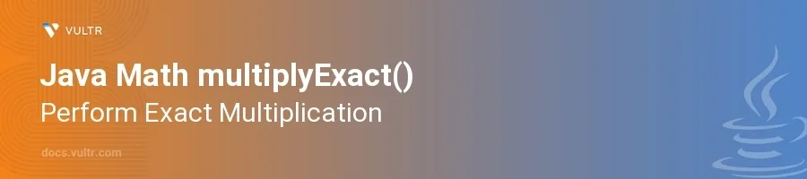 multiplyExact() header image