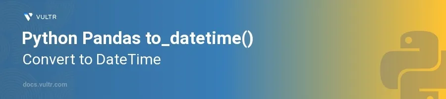 to_datetime() header image